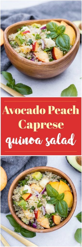 Avocado Peach Caprese Quinoa Salad  Lemons + Zest