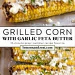 Grilled corn on the cob topped with feta, butter and herbs.