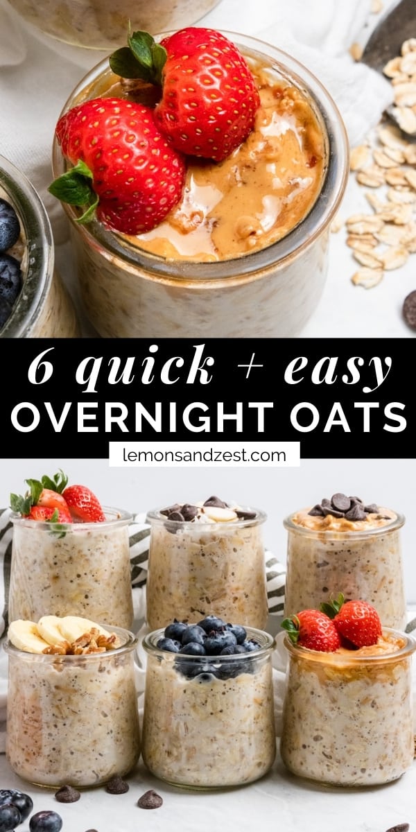 6 Easy Overnight Oats Recipes | Lemons + Zest