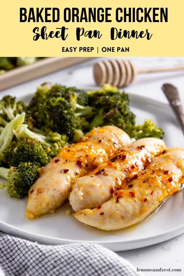 Baked Orange Chicken Sheet Pan Dinner Lemons + Zest