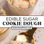 Sugar cookie dough with sprinkles in glass and then spoon with scoop of cookie dough with sprinkles over top.
