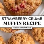 Strawberry muffins on plate with crumble topping.