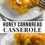 Honey Cornbread casserole with fork full.