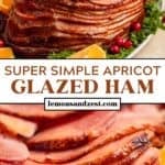 Baked apricot ham on serving platter and then sliced on plate.