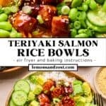 Close up view of teriyaki salmon bites in rice bowl and then overhead view of bowl with carrots, cucumbers and more.